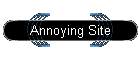 Annoying Site